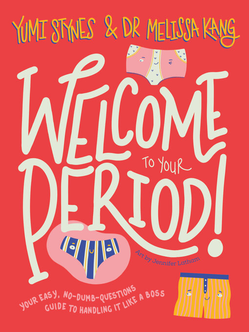 Title details for Welcome to Your Period by Melissa Kang - Available